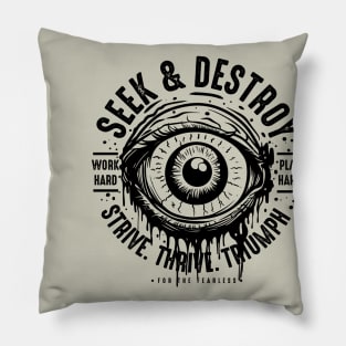 Seek & Destroy Pillow