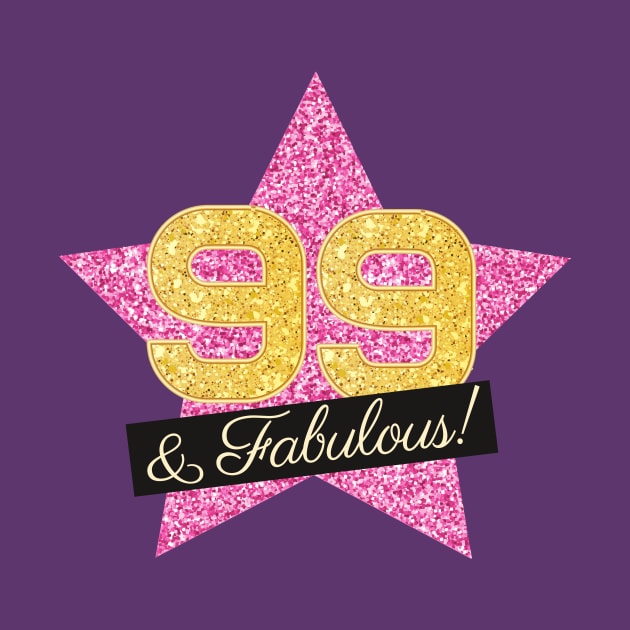 99th Birthday Gifts Women Fabulous - Pink Gold by BetterManufaktur