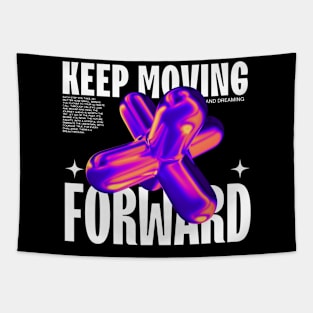 Keep Moving Forward Streetwear gift Tapestry