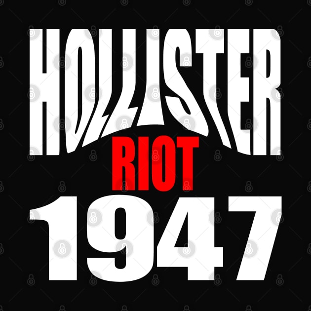 Hollister Riot 1947 by Badsy