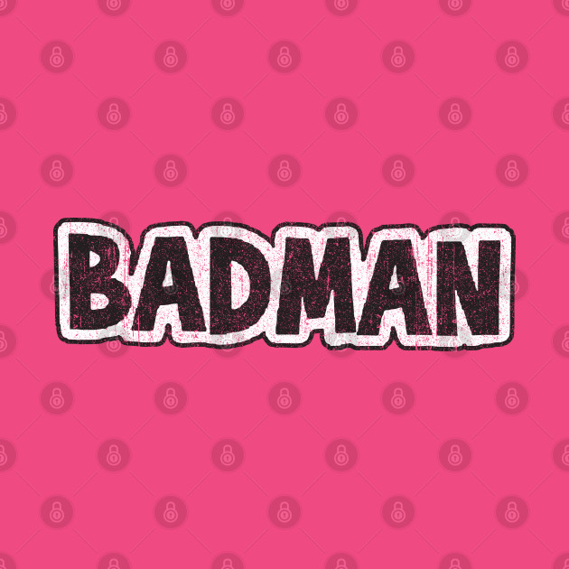 BADMAN (Variant) by huckblade