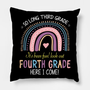 Third Grade It's Been Fun Look Out Fourth Grade Here I Come Pillow
