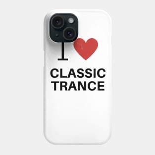 I Heart Classic Trance - White Phone Case