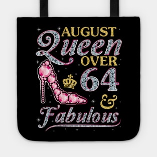 August Queen Over 64 Years Old And Fabulous Born In 1956 Happy Birthday To Me You Nana Mom Daughter Tote