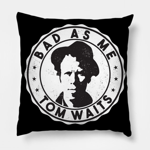 Tom Waits Pillow by Durro