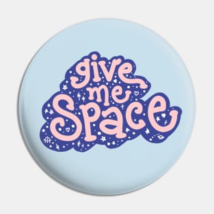 give me space Pin