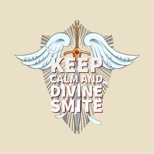 Dungeons and dragons Paladin Keep Calm and Smite T-Shirt