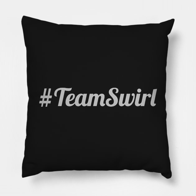 Silver #TeamSwirl Pillow by MiscegeNation2018