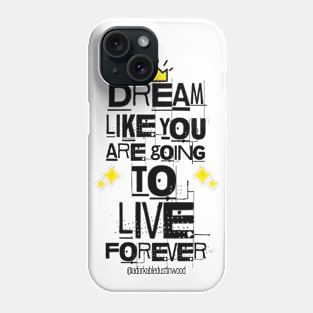 Dream a little Dream Phone Case