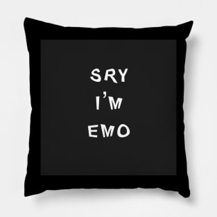 Sorry I’m Emo Pillow