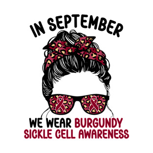 In September We Wear Burgundy Sickle Cell Awareness T-Shirt