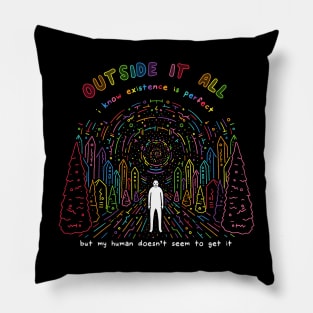 Outside it All Pillow