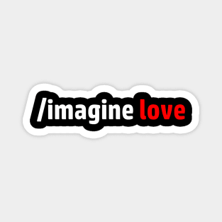 Imagine Love Magnet