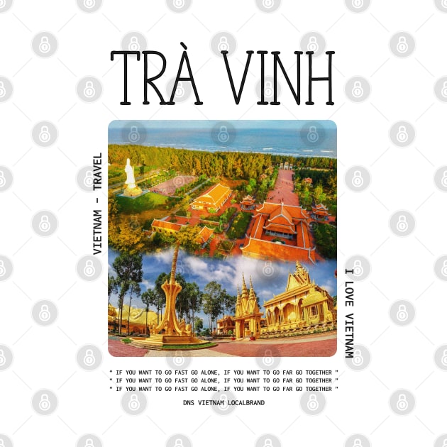 Tra Vinh Tour VietNam Travel by DNS Vietnam LocalBrand