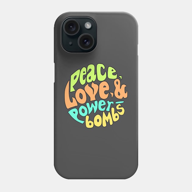 Peace,Love & Powerbombs Phone Case by Billy Knoxx