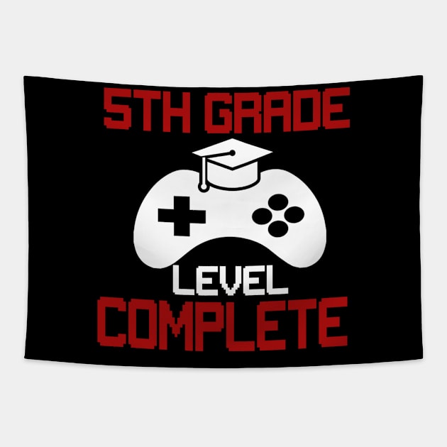 5th Grade Level Complete Shirt Video Gamer Graduation Tapestry by Simpsonfft