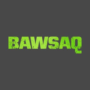 BAWSAQ T-Shirt