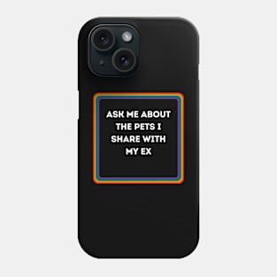 Gay pets Phone Case