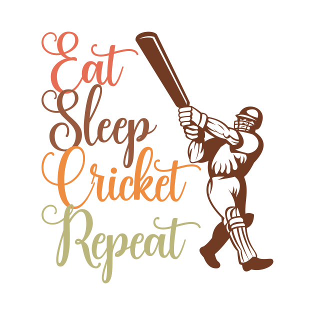 Eat Sleep Cricket Repeat by nextneveldesign