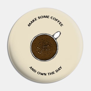 Coffee Cup Motivation Quote Pin