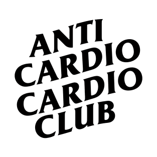 Anti Cardio Cardio Club T-Shirt