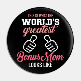 This is what the world's greatest bonus mom looks like Pin