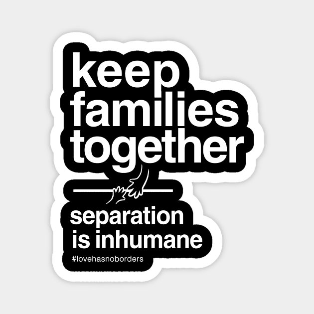 Keep Families Together Magnet by Boots