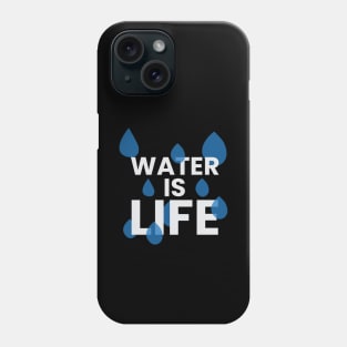 Water is life motivational typography design Phone Case