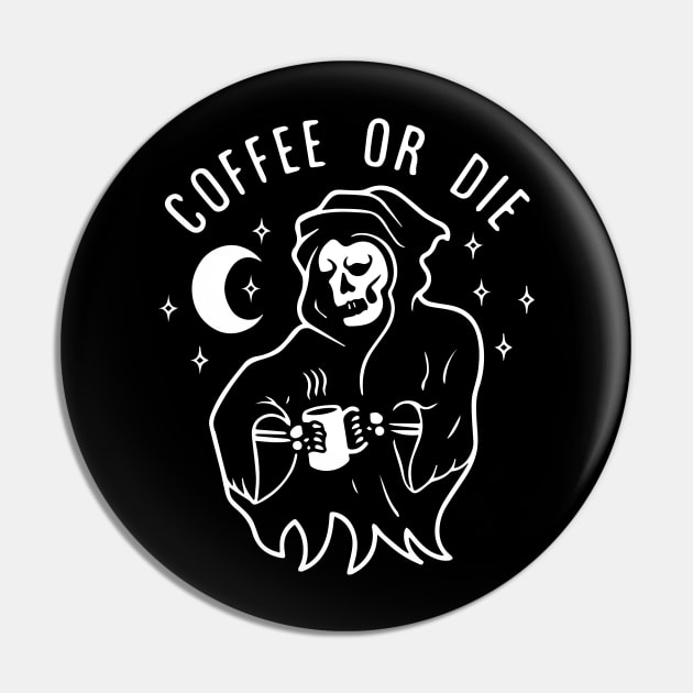 Coffee or Die shirt - Skull shirt - coffee shirt - funny shirt - boyfriend gift - yoga shirt - punk shirt - skeleton shirt - coffee or Death Pin by NouniTee