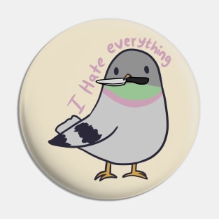 Cute Pigeon hates everything Pin