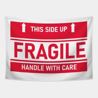 Fragile handle with care Tapestry