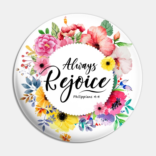 Always Rejoice Pin by KA Creative Design