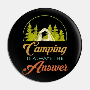 Camping Quote Retro Pin