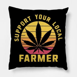 SUPPORT YOUR LOCAL FARMER Pillow