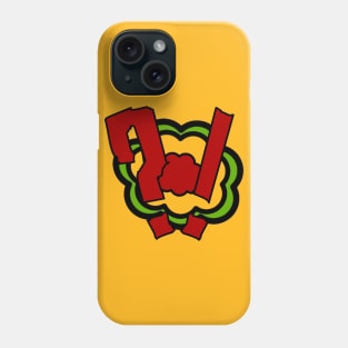 ?! Phone Case