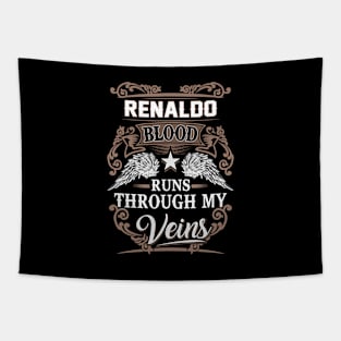 Renaldo Name T Shirt - Renaldo Blood Runs Through My Veins Gift Item Tapestry