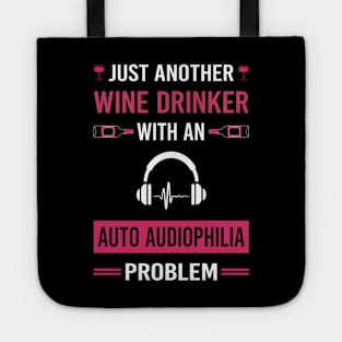 Wine Drinker Auto Audiophilia Audiophile Tote