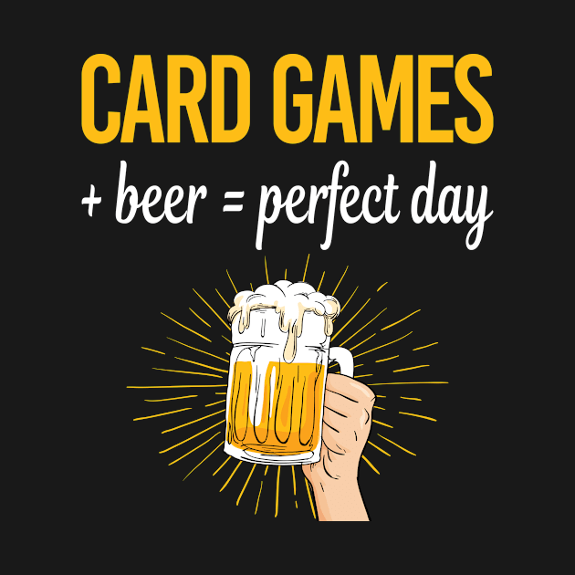 Beer Perfect Day Card Games by lainetexterbxe49