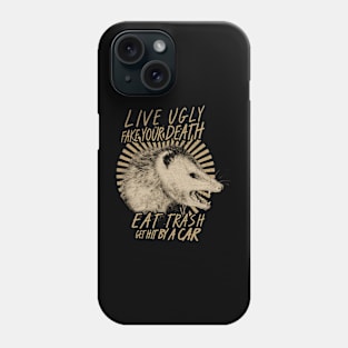 opossum quote //live weird fake your death funny saying Phone Case