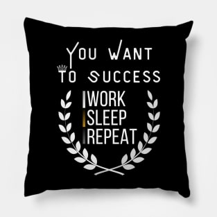 Work Hard, Sleep Well, Repeat Pillow