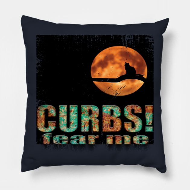 Curbs fear me Classic Pillow by Mirak-store 