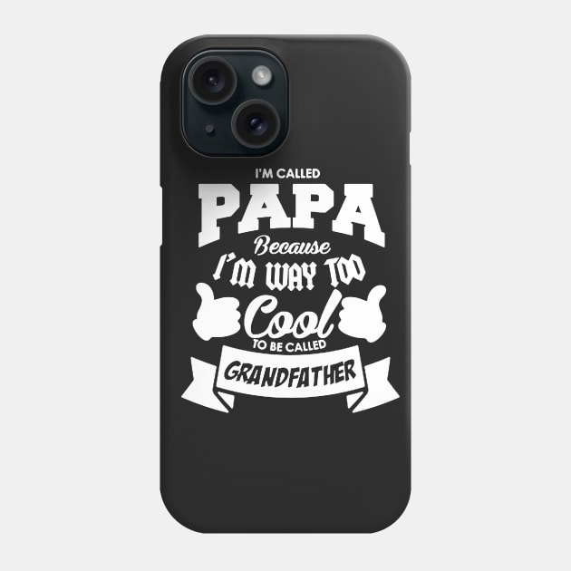 For Papa Phone Case by Willibrooks