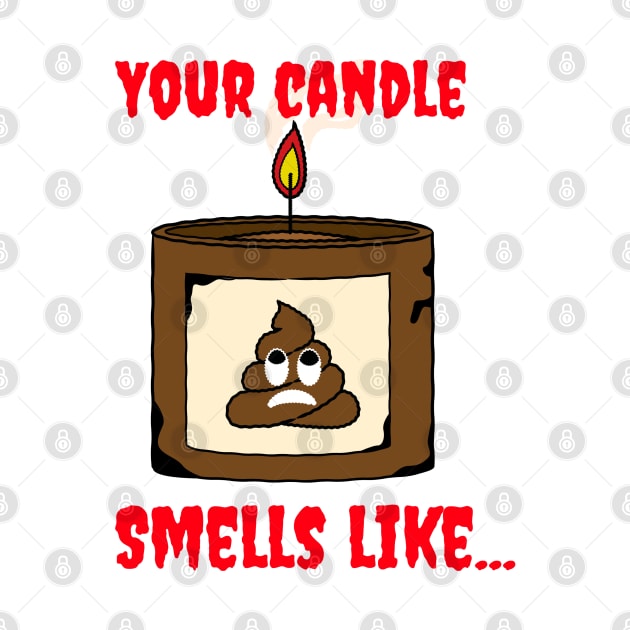 your candle stinks by GttP