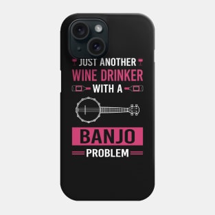 Wine Drinker Banjo Banjoist Phone Case