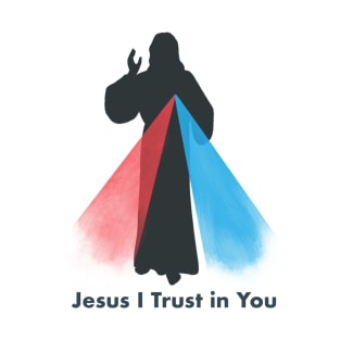 Jesus I Trust in You T-Shirt