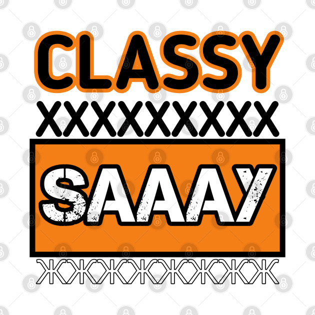 Classy sassy short word new design 2021 by Blue Diamond Store