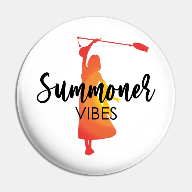 Summoner Vibes Pin by inotyler