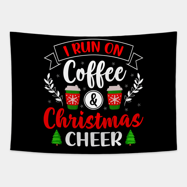 I RUN ON COFFEE AND CHRISTMAS CHEER Tapestry by sufian