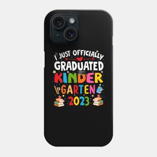 I Graduated Kindergarten Graduation Class of 2023 Phone Case