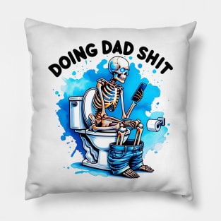 Doing Dad Shit, Funny Skeleton Toilet, Funny Father's Day Pillow